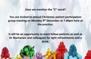 Christmas PPG Get together Monday 9th December 2024 7pm. Meet Dr Masharani and the team and enjoy light refreshments